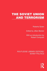 Title: The Soviet Union and Terrorism, Author: Roberta Goren