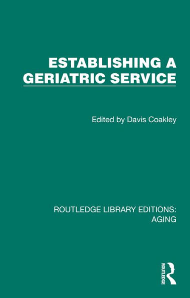 Establishing a Geriatric Service