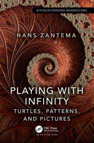 Title: Playing with Infinity: Turtles, Patterns, and Pictures, Author: Hans Zantema