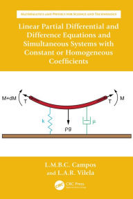 Title: Linear Partial Differential and Difference Equations and Simultaneous Systems with Constant or Homogeneous Coefficients, Author: Luis Manuel Braga da Costa Campos