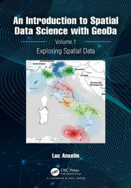 Title: An Introduction to Spatial Data Science with GeoDa: Volume 1: Exploring Spatial Data, Author: Luc Anselin