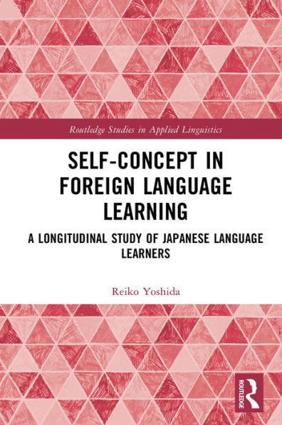 Self-Concept in Foreign Language Learning: A Longitudinal Study of Japanese Language Learners