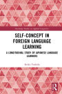 Self-Concept in Foreign Language Learning: A Longitudinal Study of Japanese Language Learners