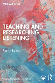 Title: Teaching and Researching Listening, Author: Michael Rost