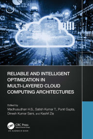 Title: Reliable and Intelligent Optimization in Multi-Layered Cloud Computing Architectures, Author: Madhusudhan H. S.
