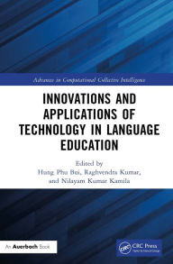 Title: Innovations and Applications of Technology in Language Education, Author: Hung Phu Bui