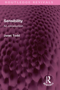 Title: Sensibility: An Introduction, Author: Janet Todd