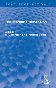 Title: The Maritime Dimension, Author: Ronald Barston