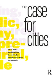 Title: The Case for Cities, Author: Vikas Mehta