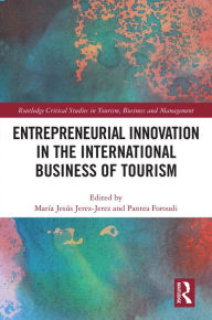 Free google book download Entrepreneurial Innovation in the International Business of Tourism ePub 9781032440149