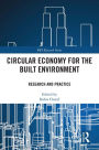 Circular Economy for the Built Environment: Research and Practice