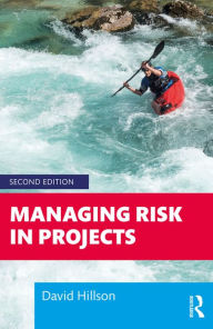 Title: Managing Risk in Projects, Author: David Hillson