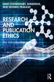 Title: Research and Publication Ethics: An Introduction, Author: Nimit Chowdhary