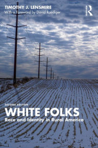 Title: White Folks: Race and Identity in Rural America, Author: Timothy J. Lensmire