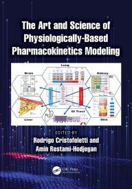 Title: The Art and Science of Physiologically-Based Pharmacokinetics Modeling, Author: Rodrigo Cristofoletti