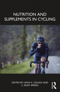 Title: Nutrition and Supplements in Cycling, Author: Lewis A. Gough