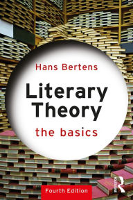 Title: Literary Theory: The Basics, Author: Hans Bertens