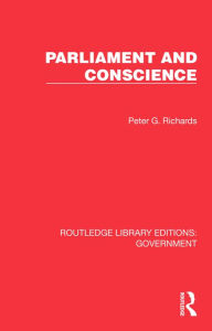 Title: Parliament and Conscience, Author: Peter G. Richards