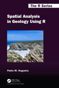 Title: Spatial Analysis in Geology Using R, Author: Pedro M. Nogueira