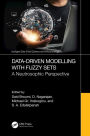 Data-Driven Modelling with Fuzzy Sets: A Neutrosophic Perspective