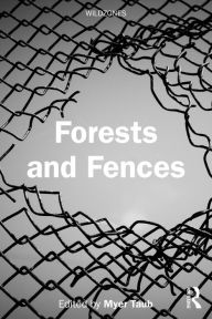Title: Forests and Fences, Author: Myer Taub