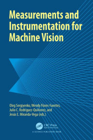 Title: Measurements and Instrumentation for Machine Vision, Author: Oleg Sergiyenko