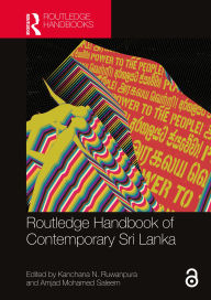 Title: Routledge Handbook of Contemporary Sri Lanka, Author: Kanchana N. Ruwanpura