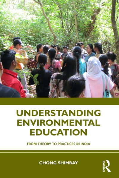 Understanding Environmental Education: From Theory to Practices in India