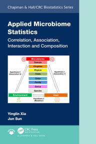 Title: Applied Microbiome Statistics: Correlation, Association, Interaction and Composition, Author: Yinglin Xia