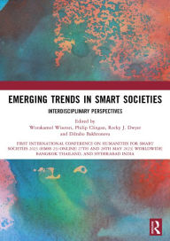 Title: Emerging Trends in Smart Societies: Interdisciplinary Perspectives, Author: Worakamol Wisetsri