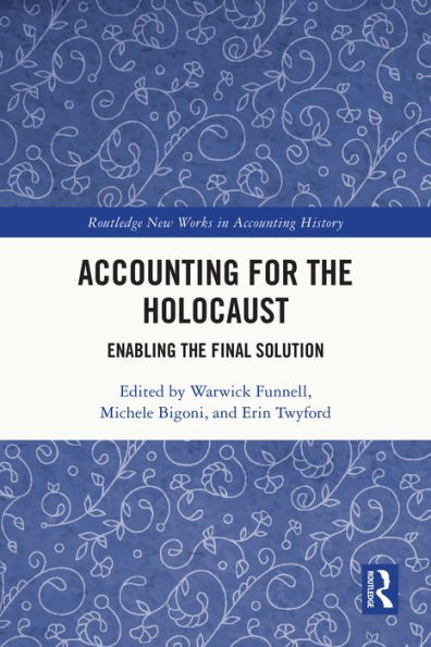 Accounting for the Holocaust: Enabling the Final Solution