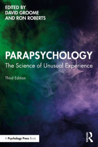 Title: Parapsychology: The Science of Unusual Experience, Author: David Groome