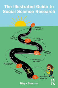 Title: The Illustrated Guide to Social Science Research, Author: Divya Sharma