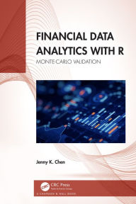 Title: Financial Data Analytics with R: Monte-Carlo Validation, Author: Jenny K. Chen