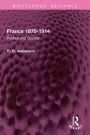 France 1870-1914: Politics and Society