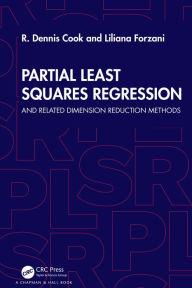 Title: Partial Least Squares Regression: and Related Dimension Reduction Methods, Author: R. Dennis Cook