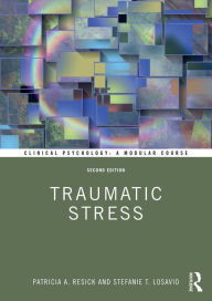 Title: Traumatic Stress, Author: Patricia A. Resick