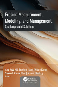 Title: Erosion Measurement, Modeling, and Management: Challenges and Solutions, Author: Abu Reza Md. Towfiqul Islam