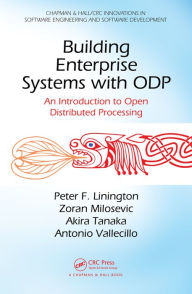 Title: Building Enterprise Systems with ODP: An Introduction to Open Distributed Processing, Author: Peter F. Linington