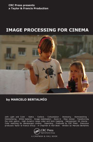 Title: Image Processing for Cinema, Author: Marcelo Bertalmio