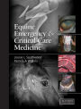 Equine Emergency and Critical Care Medicine