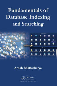 Title: Fundamentals of Database Indexing and Searching, Author: Arnab Bhattacharya