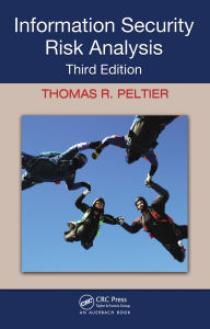 Title: Information Security Risk Analysis, Author: Thomas R. Peltier