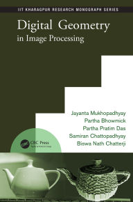 Title: Digital Geometry in Image Processing, Author: Jayanta Mukhopadhyay