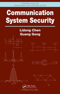Title: Communication System Security, Author: Lidong Chen