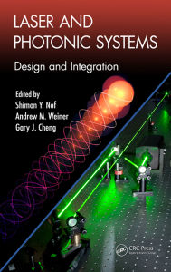 Title: Laser and Photonic Systems: Design and Integration, Author: Shimon Y. Nof