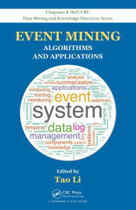 Title: Event Mining: Algorithms and Applications, Author: Tao Li