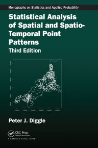 Title: Statistical Analysis of Spatial and Spatio-Temporal Point Patterns, Author: Peter J. Diggle