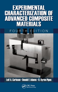 Title: Experimental Characterization of Advanced Composite Materials, Author: Leif A. Carlsson