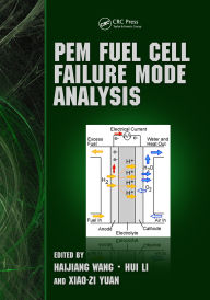 Title: PEM Fuel Cell Failure Mode Analysis, Author: Haijiang Wang
